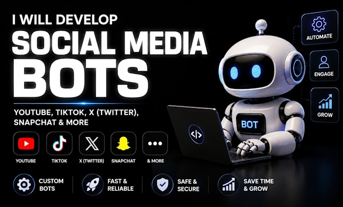 create social media bot, youtube bot, tiktok bot, twitter x bot, snapchat bot
