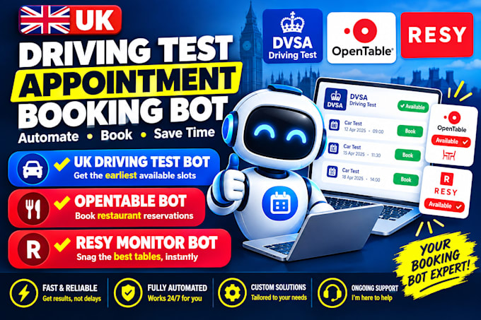 build uk driving test bot appointment booking bot opentable bot resy monitor bot