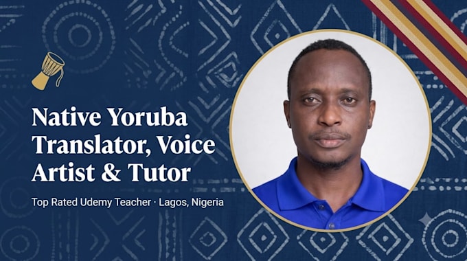 translate, voice, and teach yoruba as a native educator