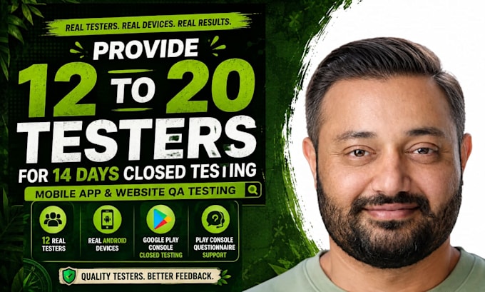 provide 12 to 20 testers for 14days closed testing mobile app QA website testing