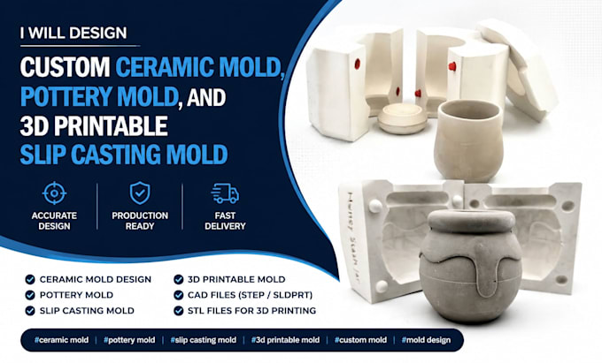 design custom ceramic mold, pottery mold, and 3d printable slip casting mold