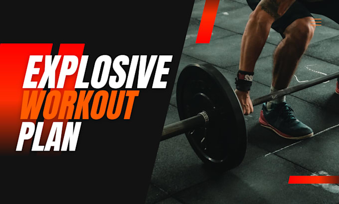 build an explosive workout plan for beginners and athletes