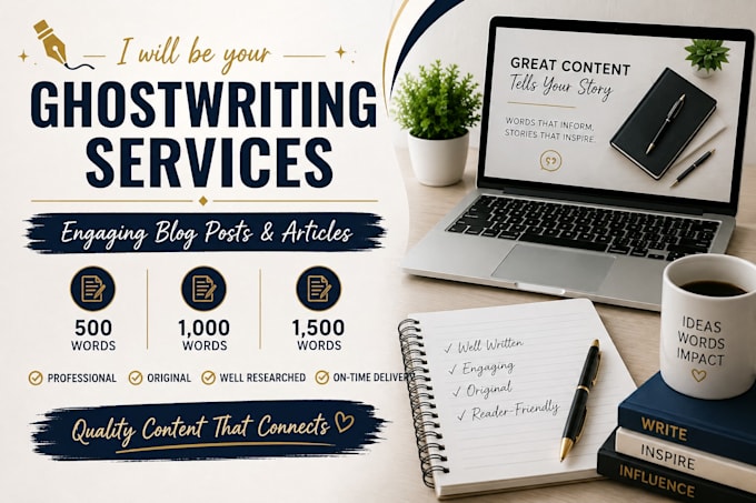 write engaging blog posts and articles as a ghost writer