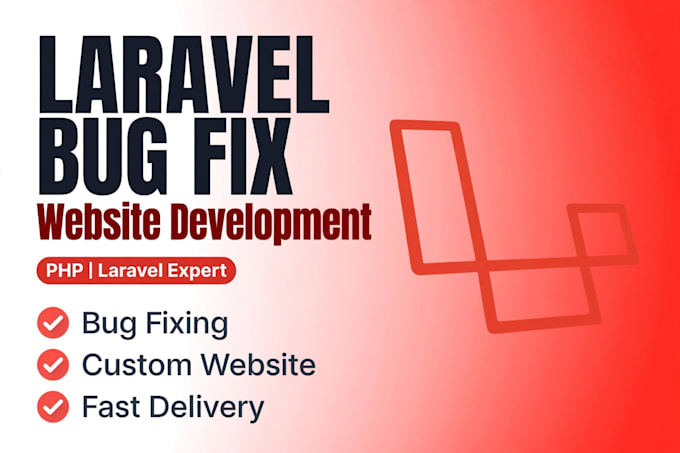 fix PHP laravel bugs and develop laravel websites