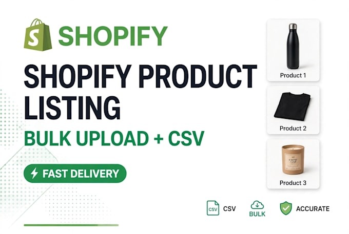 shopify product listing, bulk csv upload and shopify data en