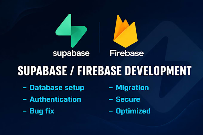 develop, fix, and optimize your supabase or firebase backend