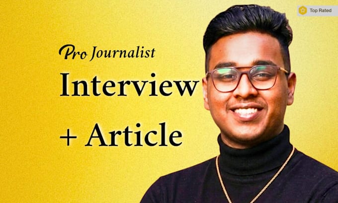 interview you and write as a journalist