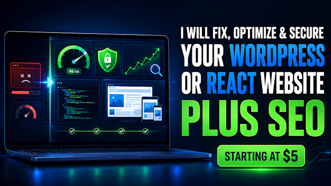 fix, optimize and secure your wordpress or react website plus seo