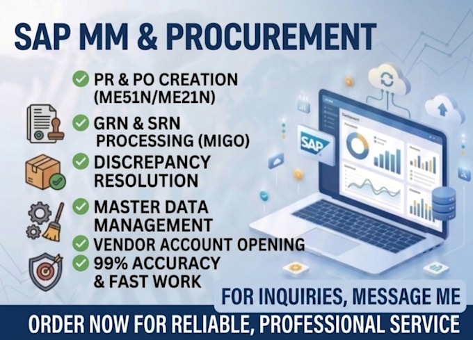 handle sap mm tasks including PR,po, grn, and  srn with vac creation processing