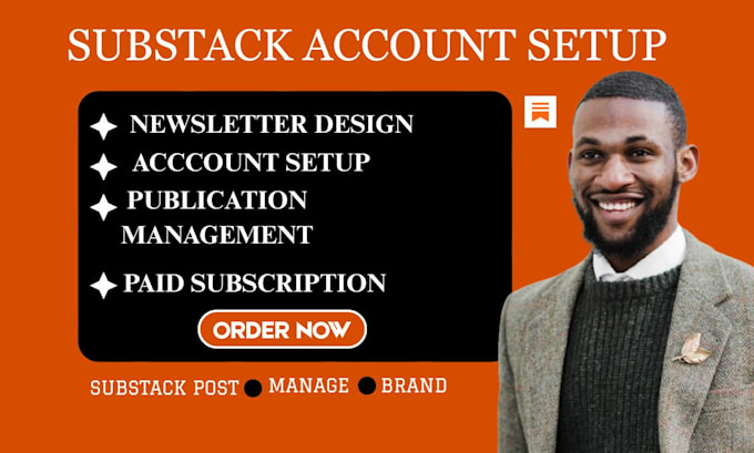 design substack newsletter substack account setup management