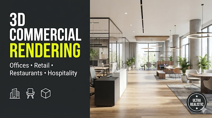 create photorealistic 3d commercial interior renderings