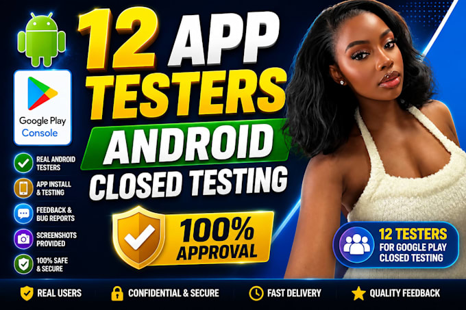 provide 12 testers for google play closed testing 20 testers android app testing