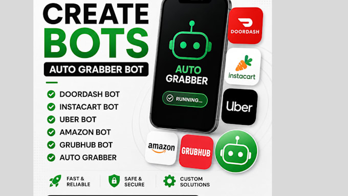 create doordash bot instacart bot uber bot amazon bot grubhub bot auto grabber