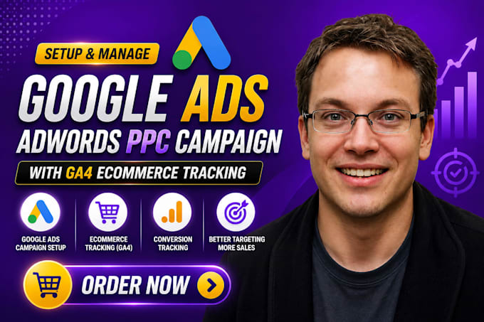 setup and manage google ads adwords ppc campaign with ga4 ecommerce tracking