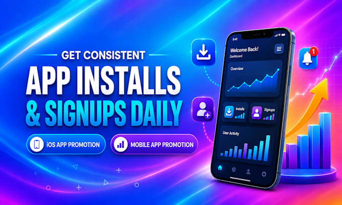 get consistent app install, signups daily IOS app promotion mobile app promotion