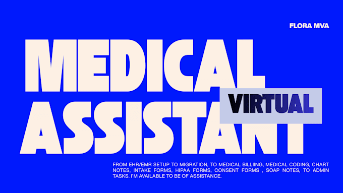 be your medical virtual assistant for billing, coding, forms and ehr,emr expert