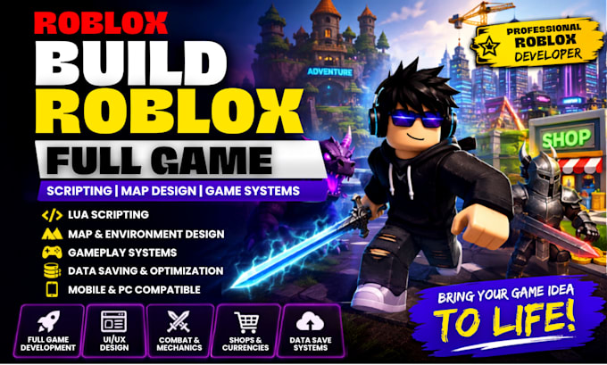 build roblox full game, roblox scripting, roblox map design, roblox developer