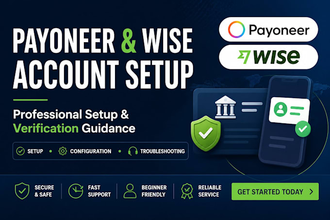help you set up and optimize your payoneer or wise account