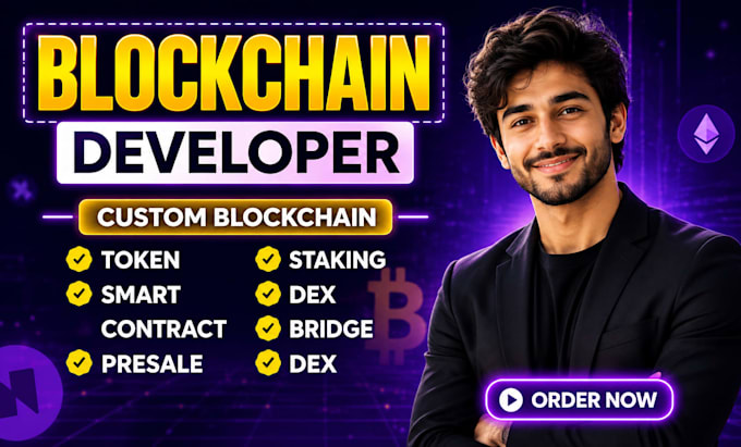 develop blockchain solutions, smart contracts and dapp