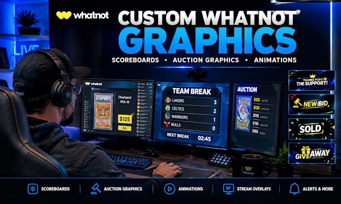 design custom whatnot scoreboard, auction graphics and animations