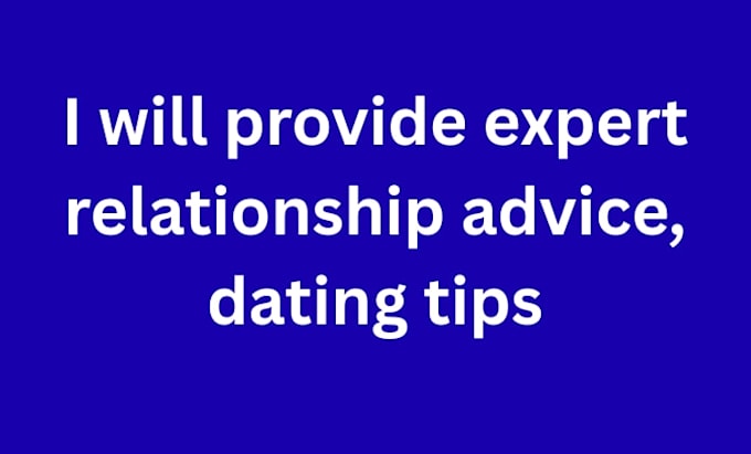 provide expert relationship advice and dating tips