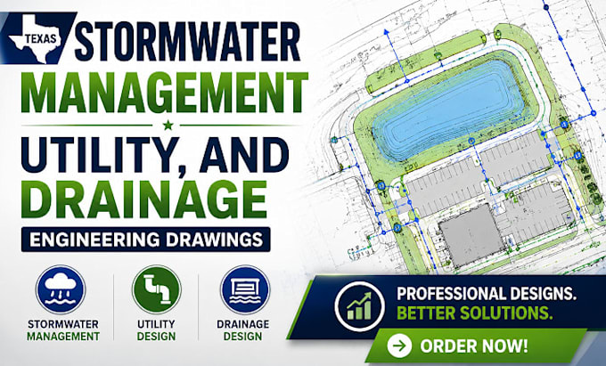 create texas stormwater management, utility, and drainage engineering drawings