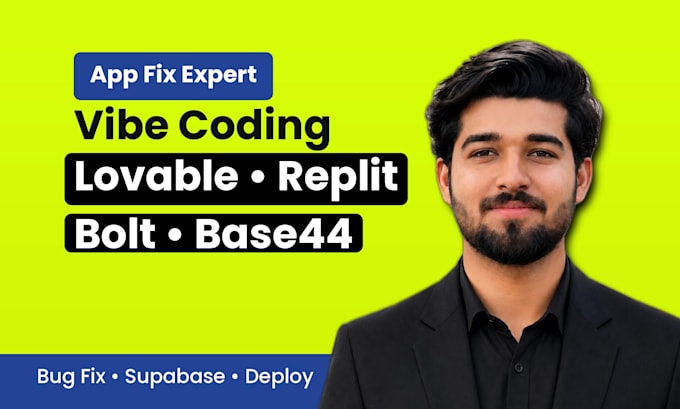 fix lovable, replit, bolt, base44 and supabase vibe coded apps