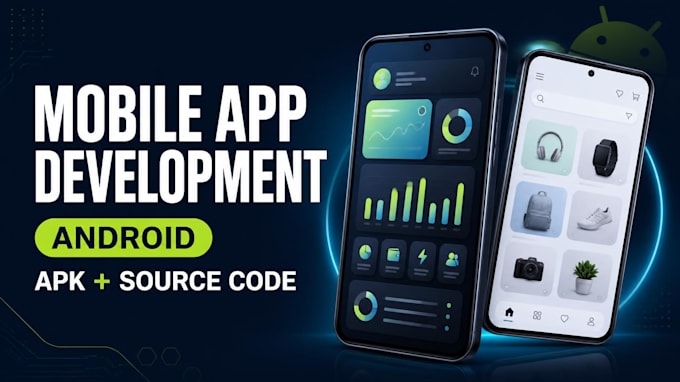 develop a custom android mobile app with apk and source code