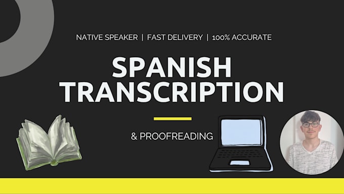 do fast spanish transcription and proofreading