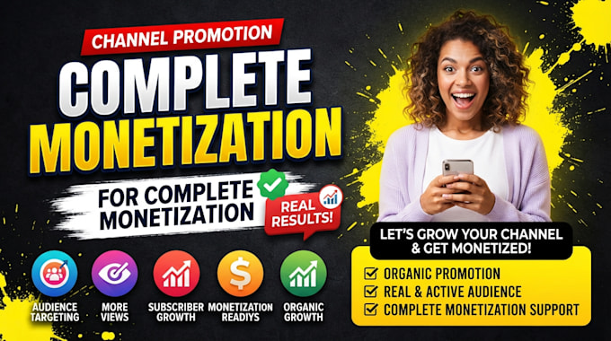 do youtube video and channel promotion for complete monetization