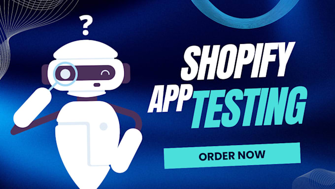 do shopify app testing