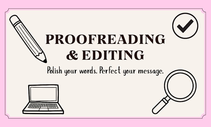 edit and proofread your project