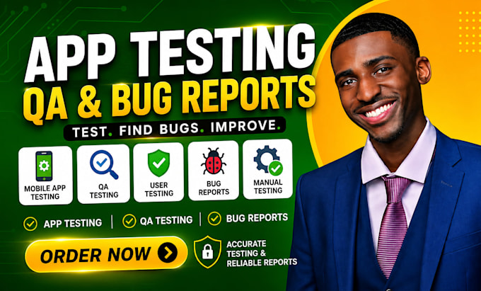 do app testing, mobile app testing and QA testing with detailed bug reports