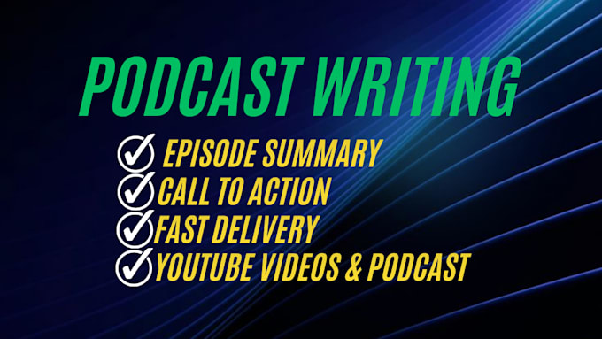 write podcast script and show notes for you