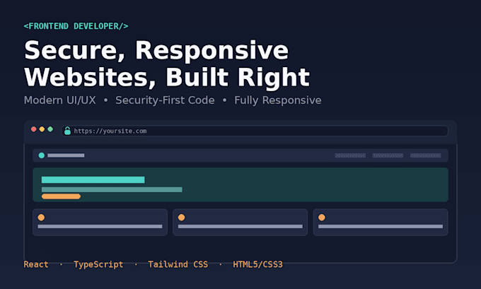 develop a responsive and secure frontend website with modern UI UX