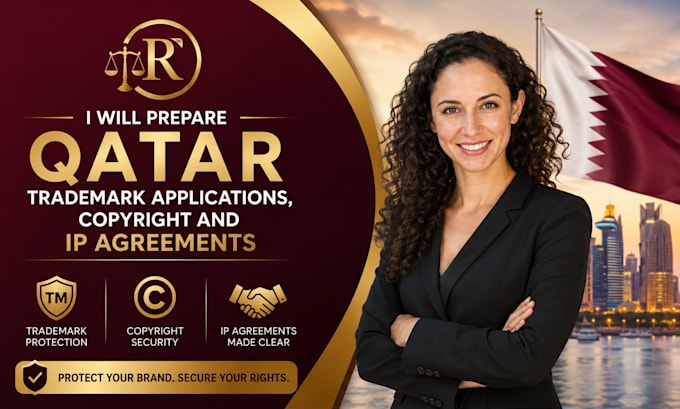 prepare qatar trademark applications, copyright and IP agreements
