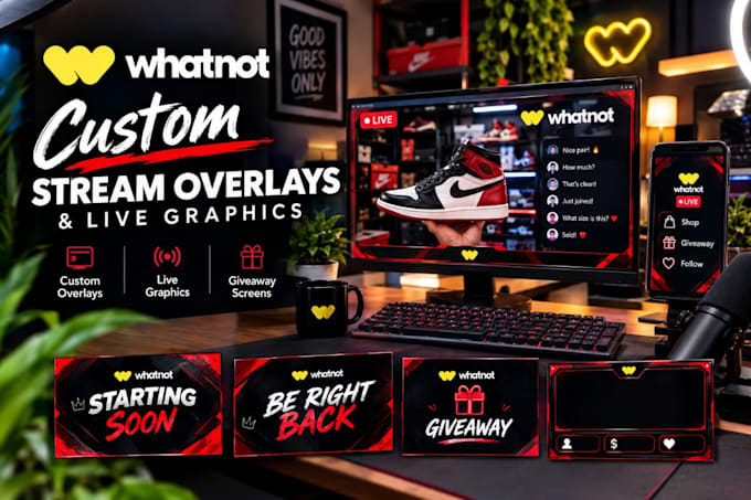 design custom whatnot stream overlays and live graphics