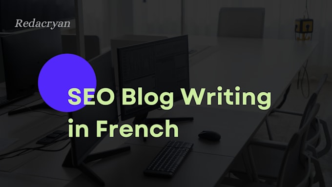 write SEO optimized blog articles in french