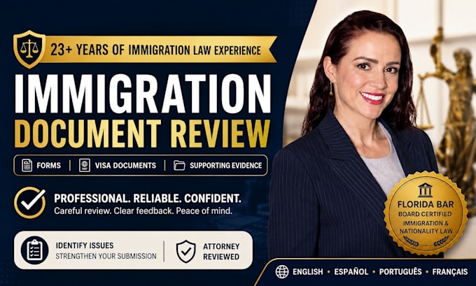 review immigration forms, visa documents, and supporting evidence
