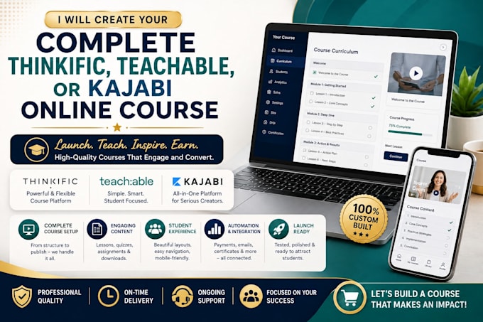 create a complete course for thinkific, teachable, or kajabi
