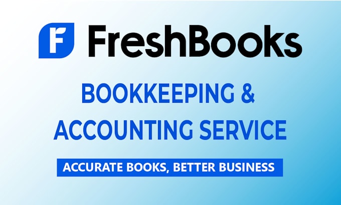 manage freshbooks bookkeeping, reconciliation, cleanup and setup