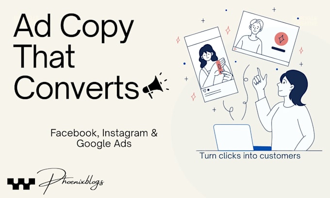 write persuasive ad copy for google ads and social media campaign