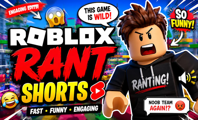 create engaging roblox rant shorts, roblox gaming shorts for youtube