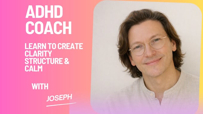 be your adhd coach for time, focus and emotional regulation