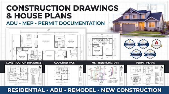 do permit construction drawings, house plans, adu drawings, mep riser diagrams