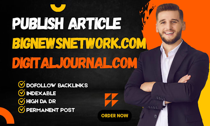 provide guest posts on bignesnetwork,com digitaljournal,com