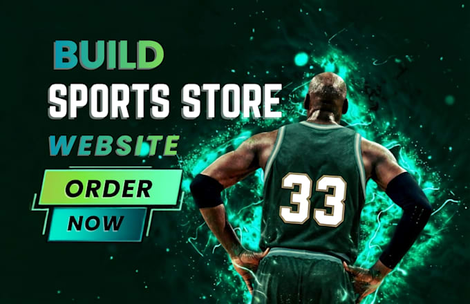 build sports website and  basketball store for you
