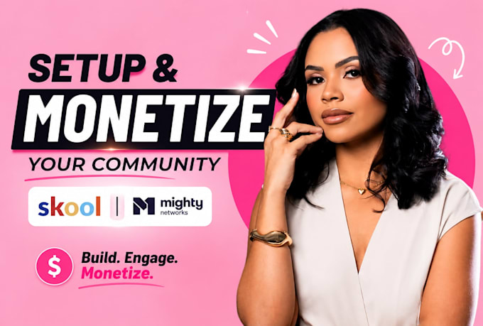 setup and monetize your skool, mighty networks community skool community manager