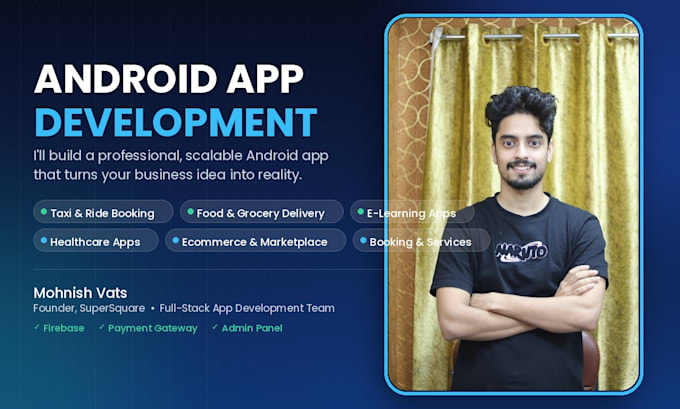 develop your android app or be your android app developer