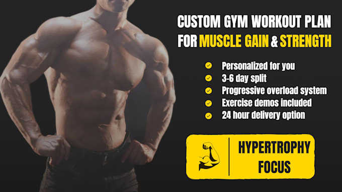 create a personalized muscle gain workout plan for you